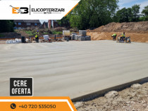 Turnare și elicopterizare beton. Calitate garantată!